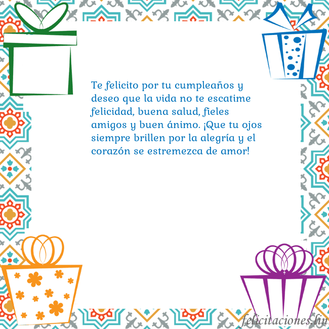 Tarjeta con regalos Te felicito por tu cumpleaños y deseo que la vida Tarjeta con regalos