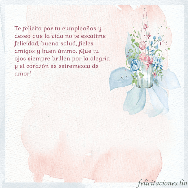 Tarjeta de cumpleaños con flores de acuarela Te felicito por tu cumpleaños y deseo que la vida Tarjeta de cumpleaños con flores de acuarela