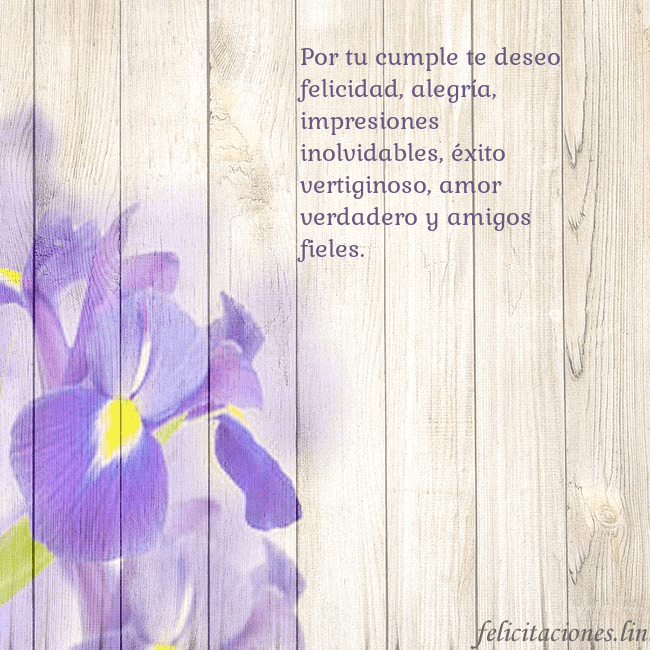 Tarjeta de cumpleaños con lirios Por tu cumple te deseo felicidad, alegría, impresi Tarjeta de cumpleaños con lirios