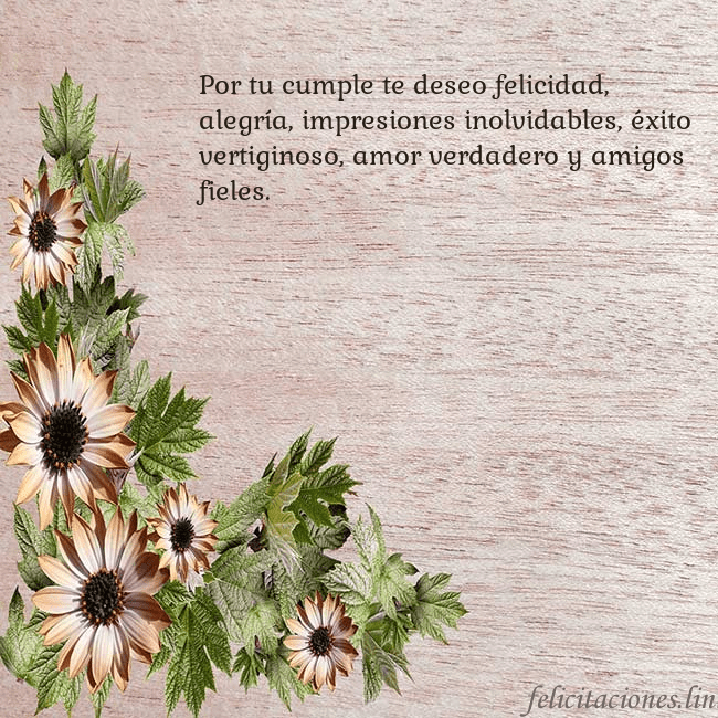 Tarjeta de cumpleaños con flores marrones Por tu cumple te deseo felicidad, alegría, impresi Tarjeta de cumpleaños con flores marrones