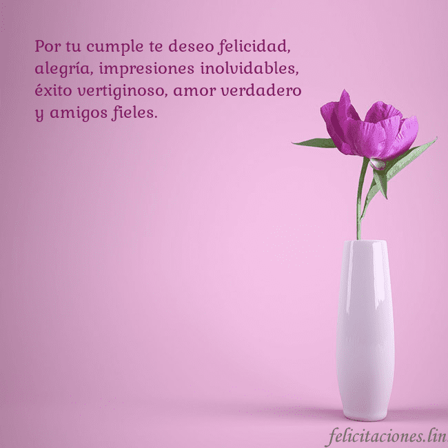 Postal electrónica con peonía en jarrón Por tu cumple te deseo felicidad, alegría, impresi Postal electrónica con peonía en jarrón