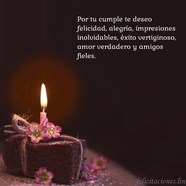 Postal animada: un pastel con una vela encendida Por tu cumple te deseo felicidad, alegría, impresi Postal animada: un pastel con una vela encendida