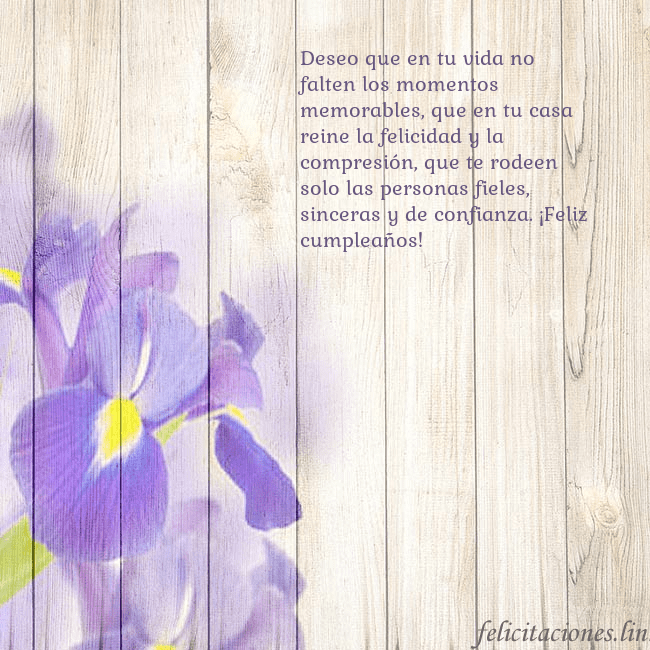 Tarjeta de cumpleaños con lirios Deseo que en tu vida no falten los momentos memora Tarjeta de cumpleaños con lirios