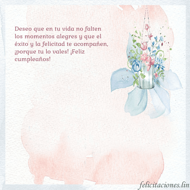 Tarjeta de cumpleaños con flores de acuarela Deseo que en tu vida no falten los momentos alegre Tarjeta de cumpleaños con flores de acuarela