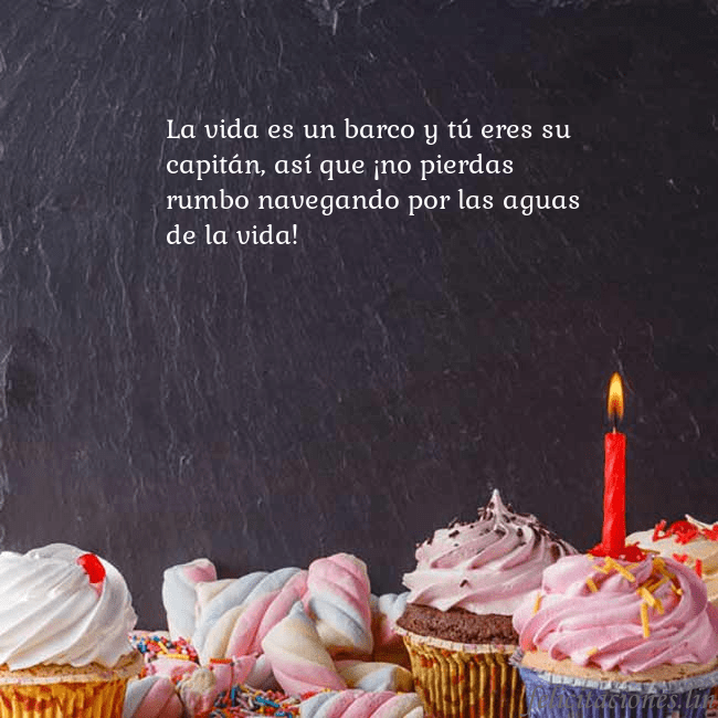 Tarjeta con muchos cupcakes y una vela La vida es un barco y tú eres su capitán, así que  Tarjeta con muchos cupcakes y una vela