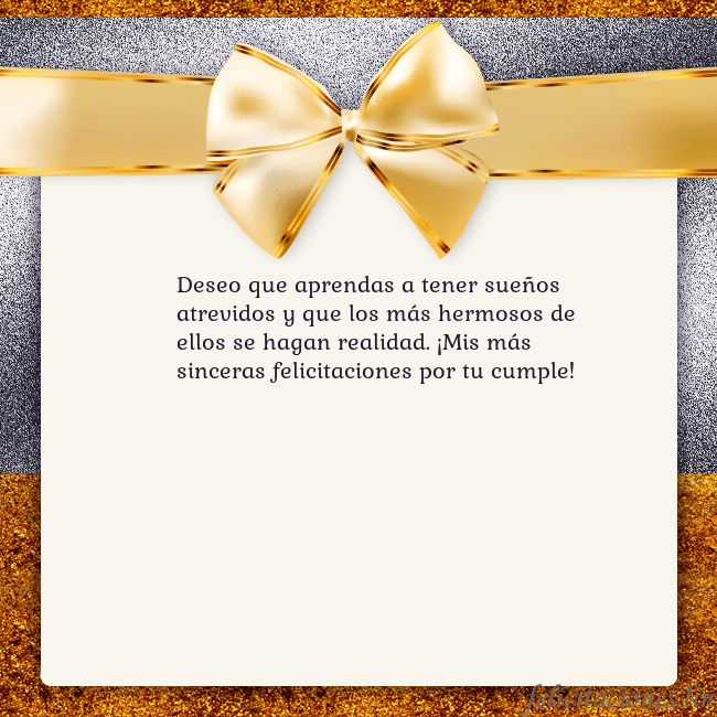 Tarjeta con una gran cinta dorada Deseo que aprendas a tener sueños atrevidos y que Tarjeta con una gran cinta dorada