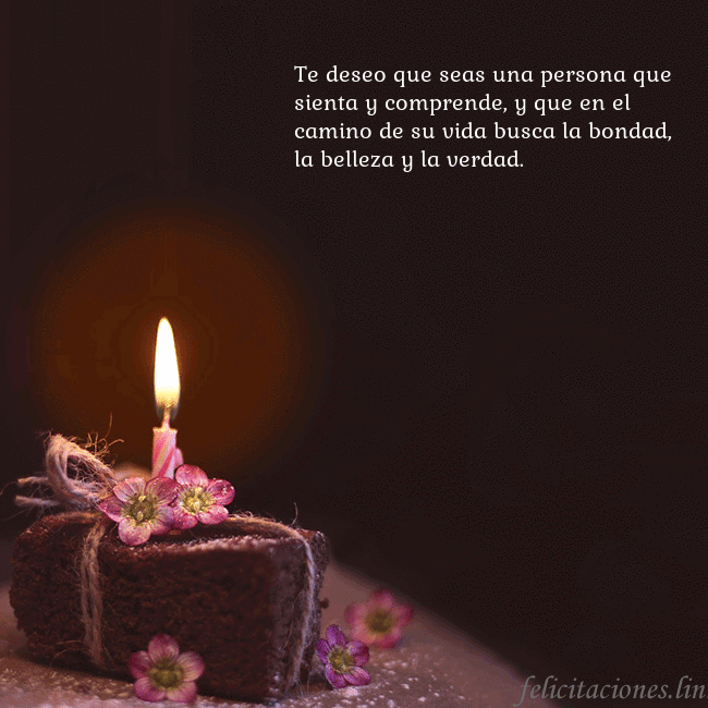 Postal animada: un pastel con una vela encendida Te deseo que seas una persona que sienta y compren Postal animada: un pastel con una vela encendida