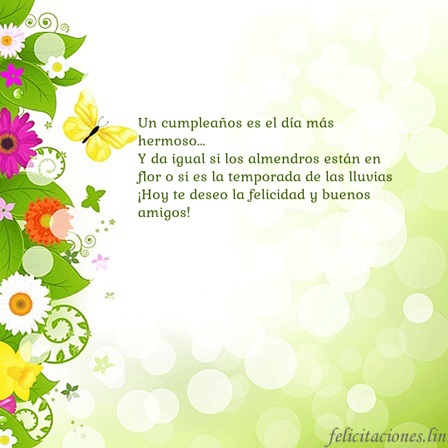 Tarjeta con flores y mariposas Un cumpleaños es el día más hermoso...
Y da igual Tarjeta con flores y mariposas