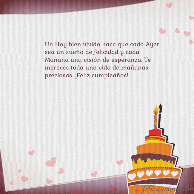 Tarjetas de cumpleaños con pastel y corazones Un Hoy bien vivido hace que cada Ayer sea un sueño Tarjetas de cumpleaños con pastel y corazones