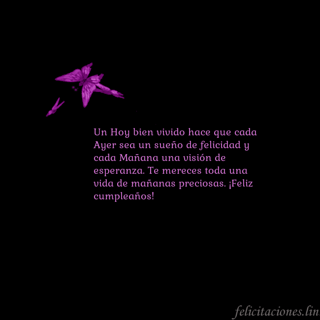 Tarjeta de cumpleaños con mariposas volando Un Hoy bien vivido hace que cada Ayer sea un sueño Tarjeta de cumpleaños con mariposas volando