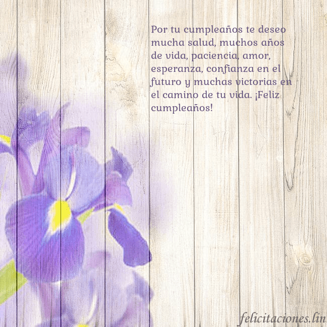 Tarjeta de cumpleaños con lirios Por tu cumpleaños te deseo mucha salud, muchos año Tarjeta de cumpleaños con lirios