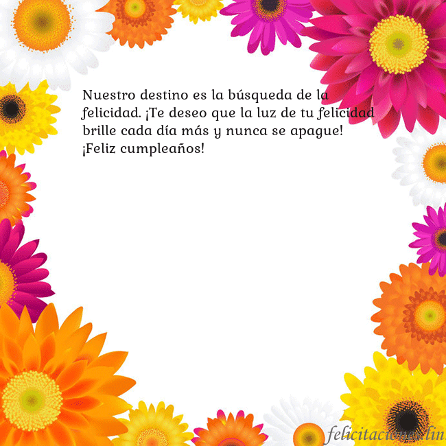 Tarjeta con flores de colores Nuestro destino es la búsqueda de la felicidad. ¡T Tarjeta con flores de colores