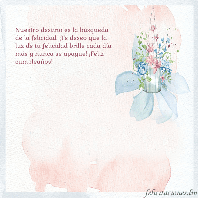 Tarjeta de cumpleaños con flores de acuarela Nuestro destino es la búsqueda de la felicidad. ¡T Tarjeta de cumpleaños con flores de acuarela