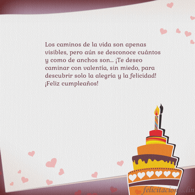 Tarjetas de cumpleaños con pastel y corazones Los caminos de la vida son apenas visibles, pero a Tarjetas de cumpleaños con pastel y corazones