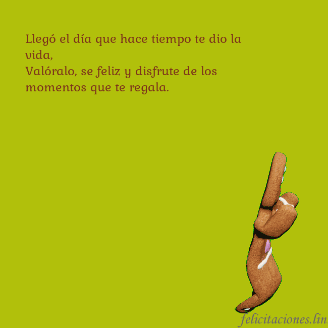 Postal electrónica animada con pan de jengibre bailando Llegó el día que hace tiempo te dio la vida,
Való Postal electrónica animada con pan de jengibre bailando