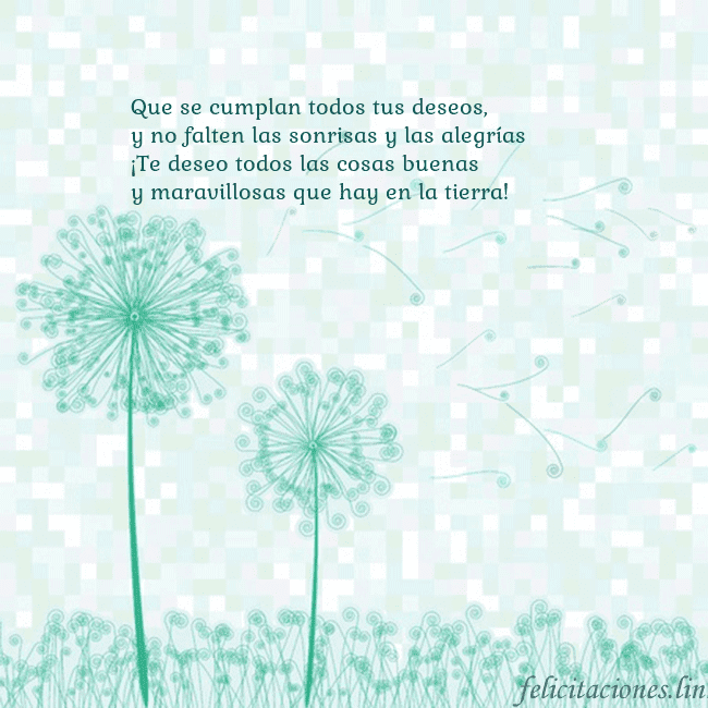 Tarjeta con dientes de león Que se cumplan todos tus deseos,
y no falten las s Tarjeta con dientes de león