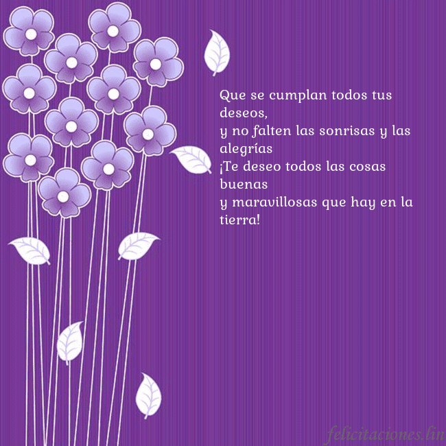 Tarjeta con flores violetas Que se cumplan todos tus deseos,
y no falten las s Tarjeta con flores violetas