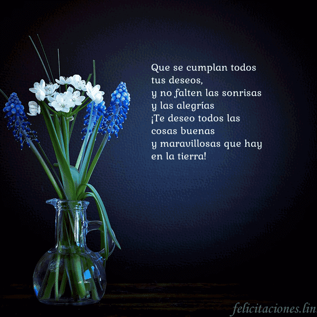 Tarjeta de cumpleaños con flores azules en un jarrón Que se cumplan todos tus deseos,
y no falten las s Tarjeta de cumpleaños con flores azules en un jarrón
