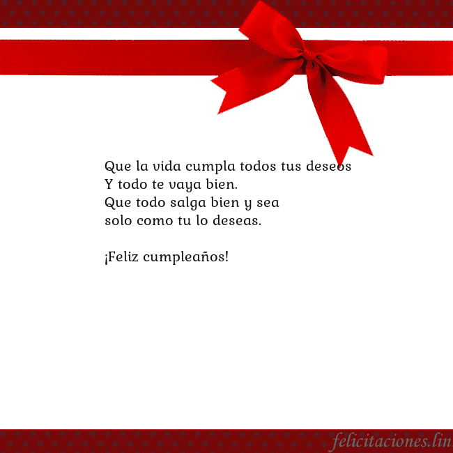 Tarjeta con cinta roja Que la vida cumpla todos tus deseos
Y todo te vaya Tarjeta con cinta roja