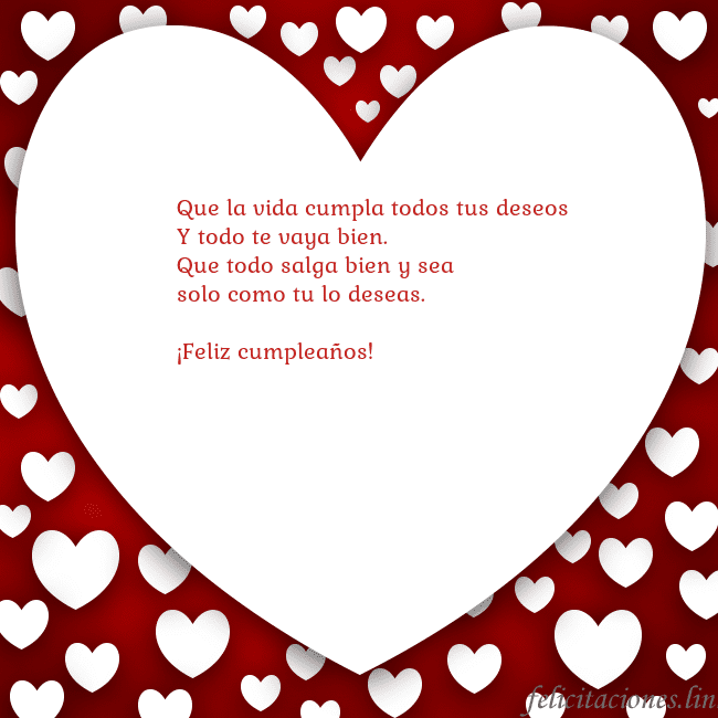 Tarjeta con un gran corazón Que la vida cumpla todos tus deseos
Y todo te vaya Tarjeta con un gran corazón