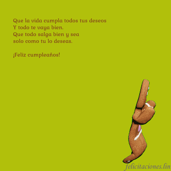Postal electrónica animada con pan de jengibre bailando Que la vida cumpla todos tus deseos
Y todo te vaya Postal electrónica animada con pan de jengibre bailando