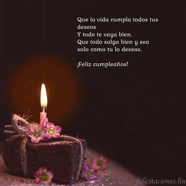 Postal animada: un pastel con una vela encendida Que la vida cumpla todos tus deseos
Y todo te vaya Postal animada: un pastel con una vela encendida