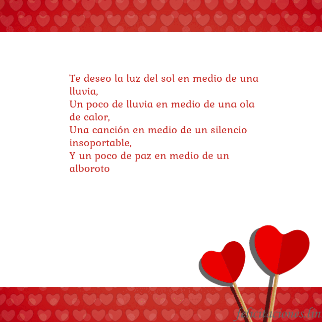 Tarjeta con corazones 2 Te deseo la luz del sol en medio de una lluvia,
Un Tarjeta con corazones 2
