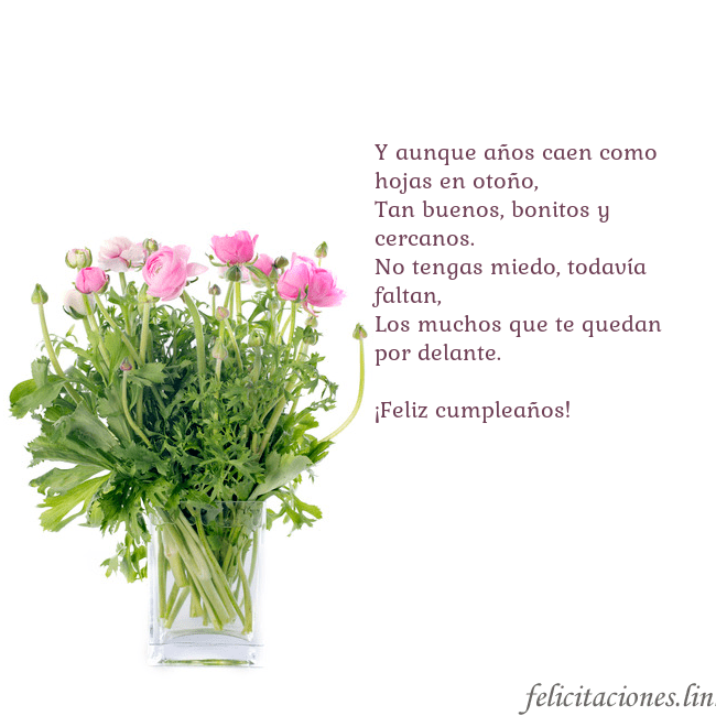 Tarjeta con flores en un jarrón Y aunque años caen como hojas en otoño,
Tan buenos Tarjeta con flores en un jarrón