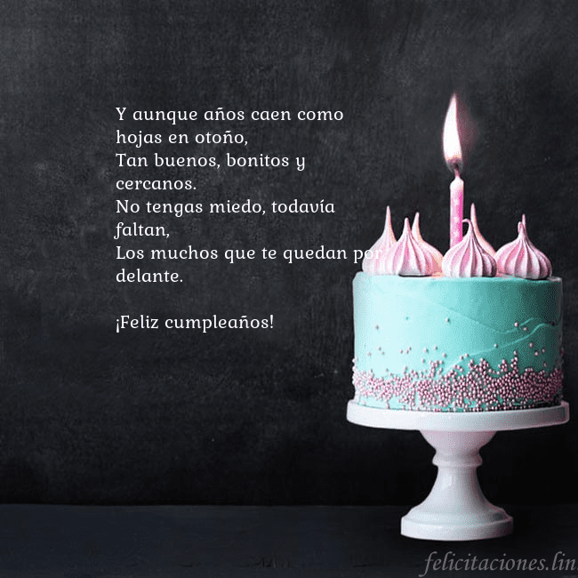 Tarjeta de cumpleaños con pastel y vela Y aunque años caen como hojas en otoño,
Tan buenos Tarjeta de cumpleaños con pastel y vela