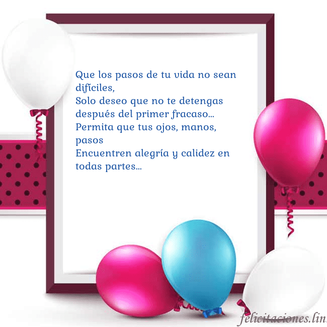 Tarjeta con globos Que los pasos de tu vida no sean difíciles,
Solo d Tarjeta con globos