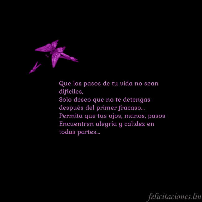 Tarjeta de cumpleaños con mariposas volando Que los pasos de tu vida no sean difíciles,
Solo d Tarjeta de cumpleaños con mariposas volando