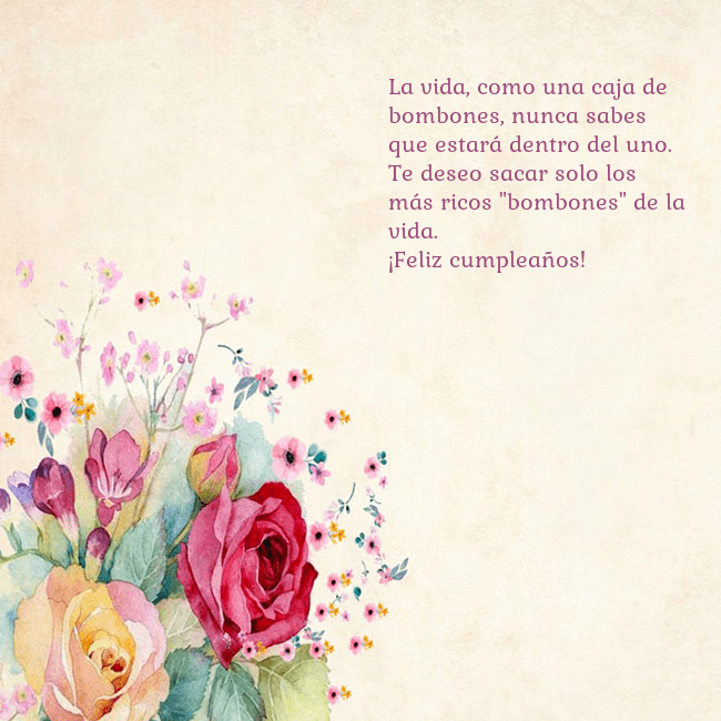 Tarjeta de cumpleaños con rosas pintadas en acuarela La vida, como una caja de bombones, nunca sabes qu Tarjeta de cumpleaños con rosas pintadas en acuarela