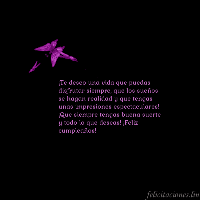 Tarjeta de cumpleaños con mariposas volando ¡Te deseo una vida que puedas disfrutar siempre, q Tarjeta de cumpleaños con mariposas volando