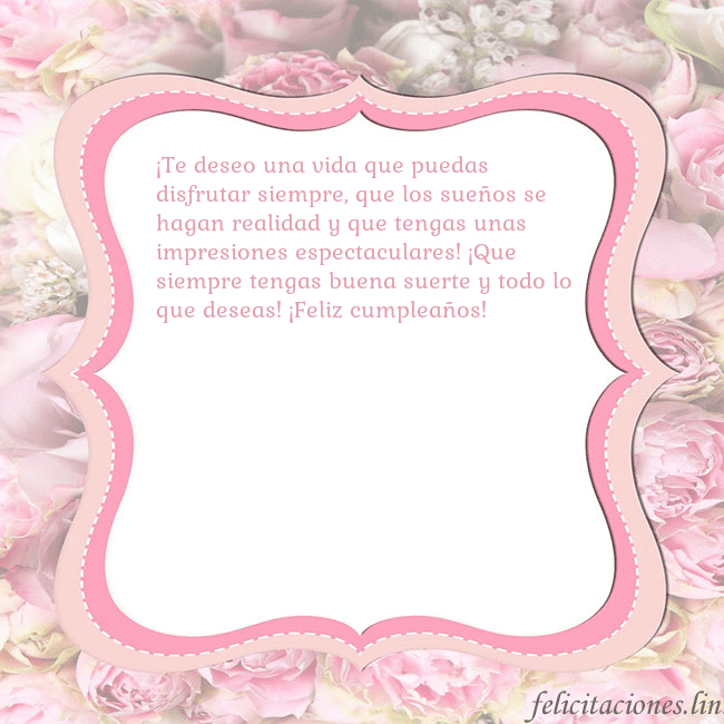 Tarjeta de cumpleaños - marco rosa ¡Te deseo una vida que puedas disfrutar siempre, q Tarjeta de cumpleaños - marco rosa