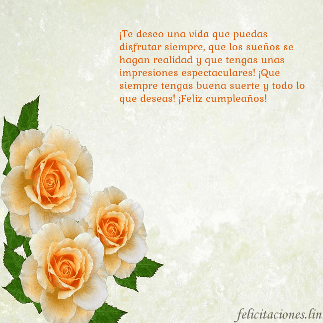 Tarjeta de cumpleaños con rosas amarillas ¡Te deseo una vida que puedas disfrutar siempre, q Tarjeta de cumpleaños con rosas amarillas