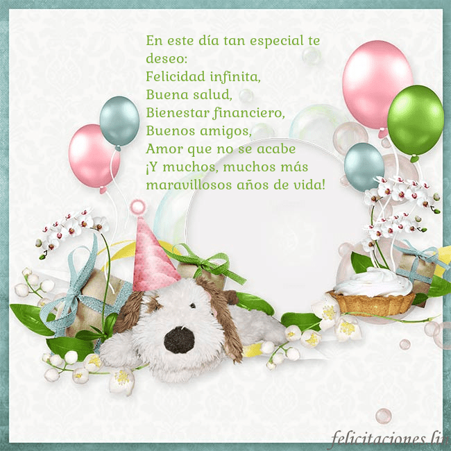 Tarjeta de cumpleaños con perrito y globos En este día tan especial te deseo:
Felicidad infin Tarjeta de cumpleaños con perrito y globos