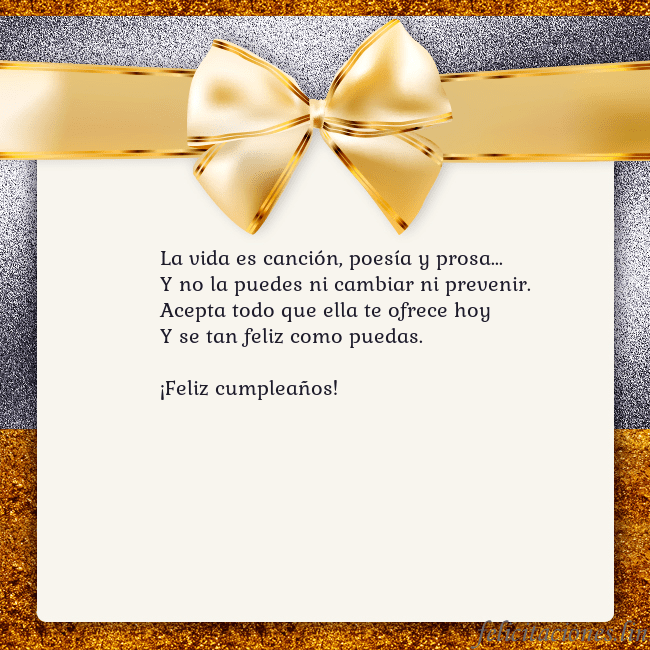 Tarjeta con una gran cinta dorada La vida es canción, poesía y prosa...
Y no la pued Tarjeta con una gran cinta dorada