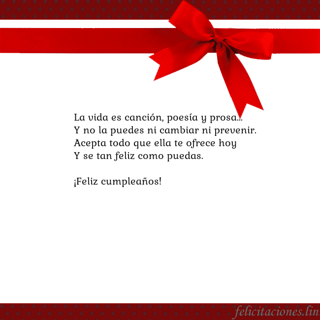 Tarjeta con cinta roja La vida es canción, poesía y prosa...
Y no la pued Tarjeta con cinta roja