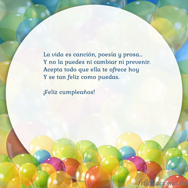 Tarjeta con muchos globos de colores La vida es canción, poesía y prosa...
Y no la pued Tarjeta con muchos globos de colores
