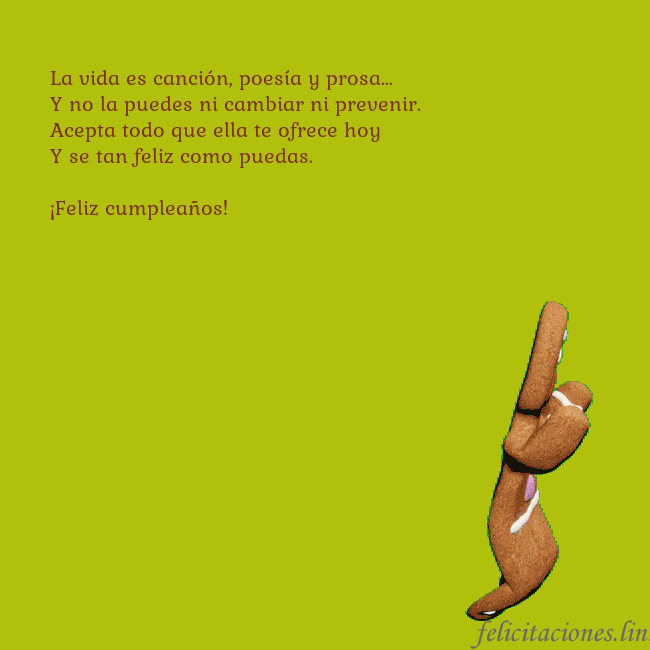Postal electrónica animada con pan de jengibre bailando La vida es canción, poesía y prosa...
Y no la pued Postal electrónica animada con pan de jengibre bailando