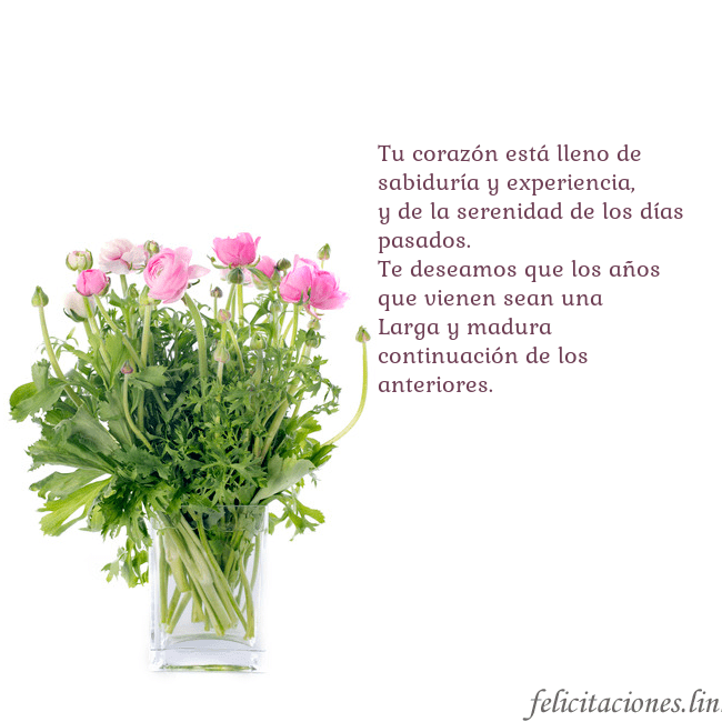 Tarjeta con flores en un jarrón Tu corazón está lleno de sabiduría y experiencia,
 Tarjeta con flores en un jarrón
