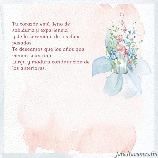 Tarjeta de cumpleaños con flores de acuarela Tu corazón está lleno de sabiduría y experiencia,
Tarjeta de cumpleaños con flores de acuarela