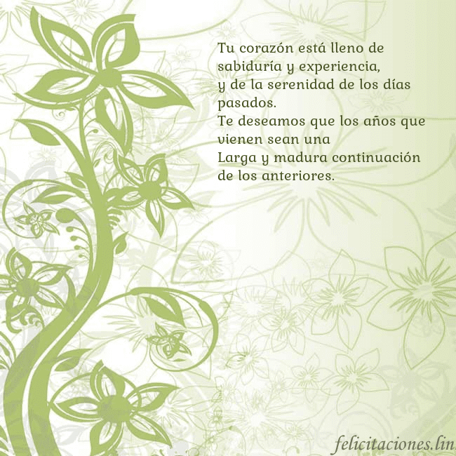 Tarjeta de cumpleaños con flores pintadas de verde Tu corazón está lleno de sabiduría y experiencia,
Tarjeta de cumpleaños con flores pintadas de verde