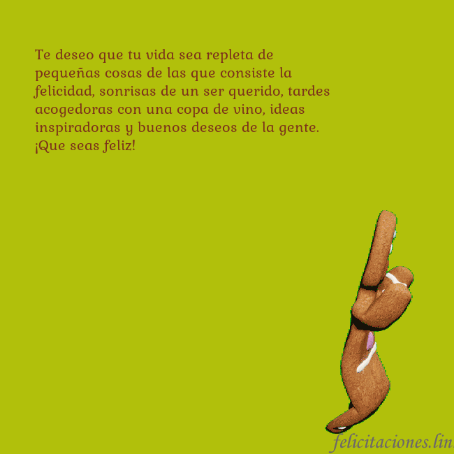 Postal electrónica animada con pan de jengibre bailando Te deseo que tu vida sea repleta de pequeñas cosas Postal electrónica animada con pan de jengibre bailando