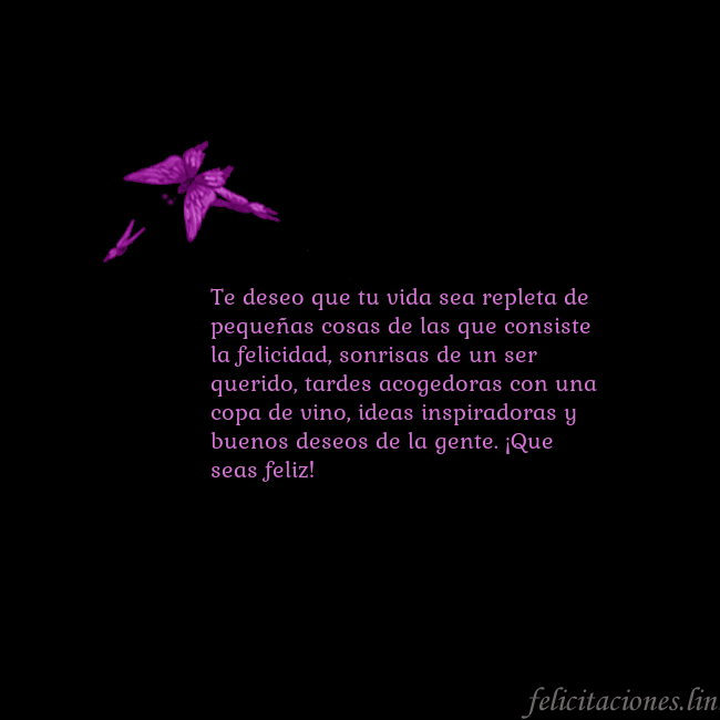 Tarjeta de cumpleaños con mariposas volando Te deseo que tu vida sea repleta de pequeñas cosas Tarjeta de cumpleaños con mariposas volando