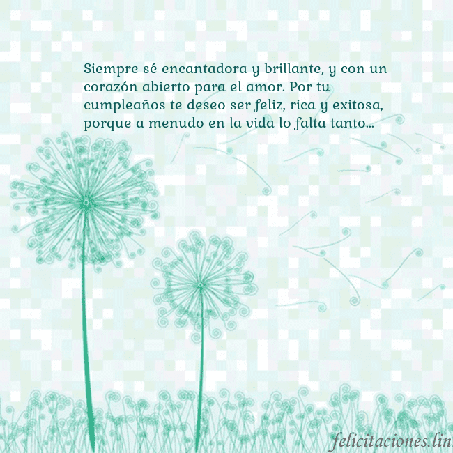 Tarjeta con dientes de león Siempre sé encantadora y brillante, y con un coraz Tarjeta con dientes de león