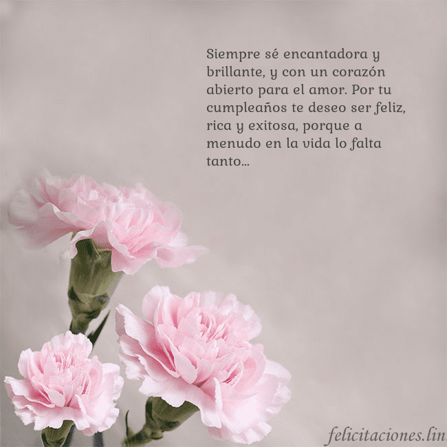 Tarjeta de cumpleaños con claveles rosas Siempre sé encantadora y brillante, y con un coraz Tarjeta de cumpleaños con claveles rosas