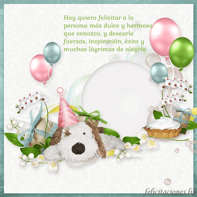 Tarjeta de cumpleaños con perrito y globos Hoy quiero felicitar a la persona más dulce y herm Tarjeta de cumpleaños con perrito y globos