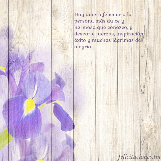 Tarjeta de cumpleaños con lirios Hoy quiero felicitar a la persona más dulce y herm Tarjeta de cumpleaños con lirios