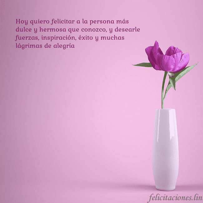 Postal electrónica con peonía en jarrón Hoy quiero felicitar a la persona más dulce y herm Postal electrónica con peonía en jarrón
